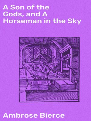 cover image of A Son of the Gods, and a Horseman in the Sky